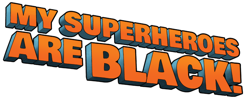 My Superheroes Are Black Fabulize